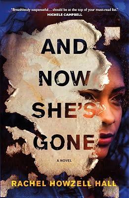 And Now She's Gone: A Novel by Hall, Rachel Howzell | Hardcover | Fiction 2