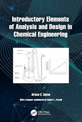 Introductory Elements of Analysis and Design in Chemical Engineering by Powell, Robert L.; Gates, Bruce C. | Paperback | Process Engineering Technology And Techniques 2