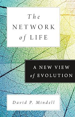 The Network of Life: A New View of Evolution by Mindell, David P. | Hardcover | Science 2