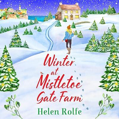 Winter at Mistletoe Gate Farm: An uplifting, feel-good read from Helen Rolfe (Heritage Cove) by Rolfe, Helen | Paperback | Adult & Contemporary Romance 2
