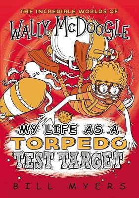 My Life as a Torpedo Test Target by Myers, Bill | Paperback | Juvenile Fiction 2