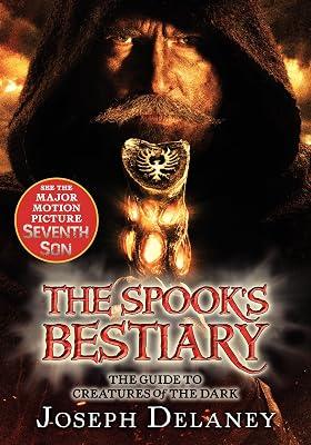 The Last Apprentice: The Spook's Bestiary: The Guide to Creatures of the Dark: 3 (Last Apprentice Short Fiction, 3) by Delaney, Joseph | Paperback | Young Adult Fiction: Action & Adventure 2