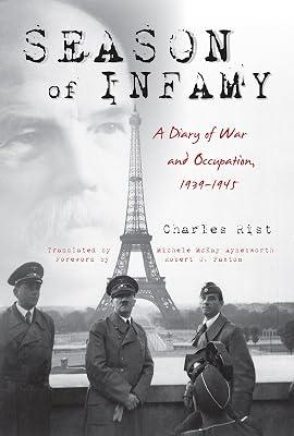 Season of Infamy: A Diary of War and Occupation 1939-1945 by Rist, Charles | Hardcover | History 2