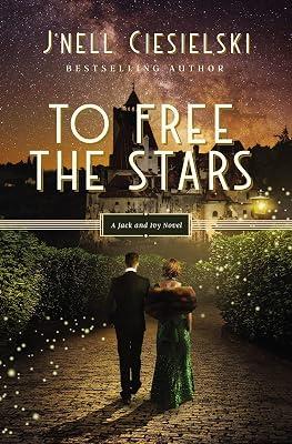 To Free the Stars: 2 (Jack and Ivy, 2) by Ciesielski, J'nell | Paperback | Fiction 2
