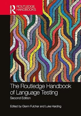 The Routledge Handbook of Language Testing (Routledge Handbooks in Applied Linguistics) | Hardcover | Language Arts & Disciplines 2