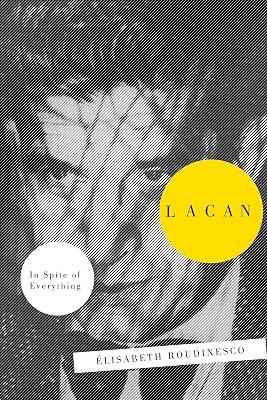 Lacan: In Spite of Everything by Roudinesco Élisabeth | Paperback | Biography & Autobiography 2