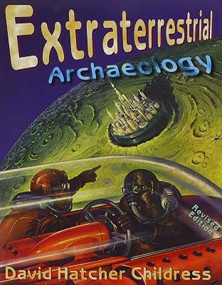 Extraterrestrial Archaeology by Childress, David Hatcher | Paperback | Body 2