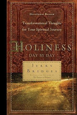 Holiness Day By Day: Transformational Thoughts for Your Spiritual Journey (First Book Challenge) by Bridges, Jerry | Paperback | Religion 2