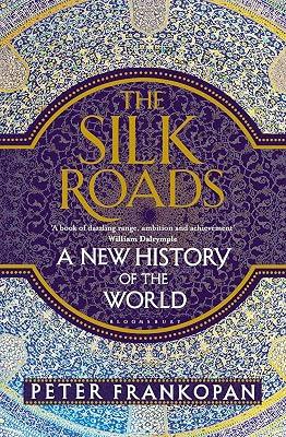 The Silk Roads by Frankopan, Peter | Hardcover | General & World History 2