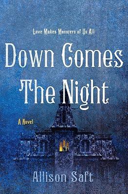 Down Comes the Night by Saft, Allison | Hardcover | Fantasy 2