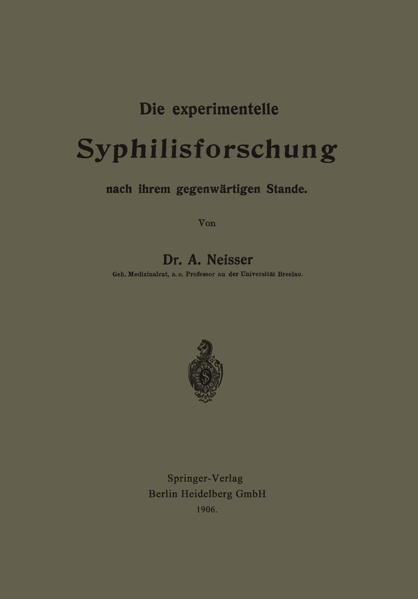 Die Experimentelle Syphilisforschung Nach Ihrem Gegenwärtigen Stande (English, Albert Neisser) - Image 2 - GlowMirror