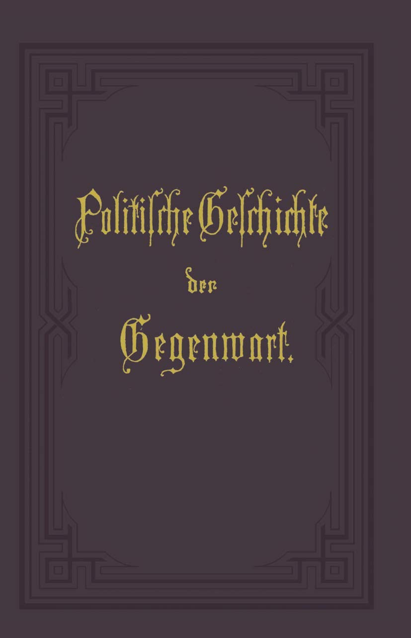 Politische Geschichte Der Gegenwart (English, Wilhelm Müller) - Image 2 - GlowMirror