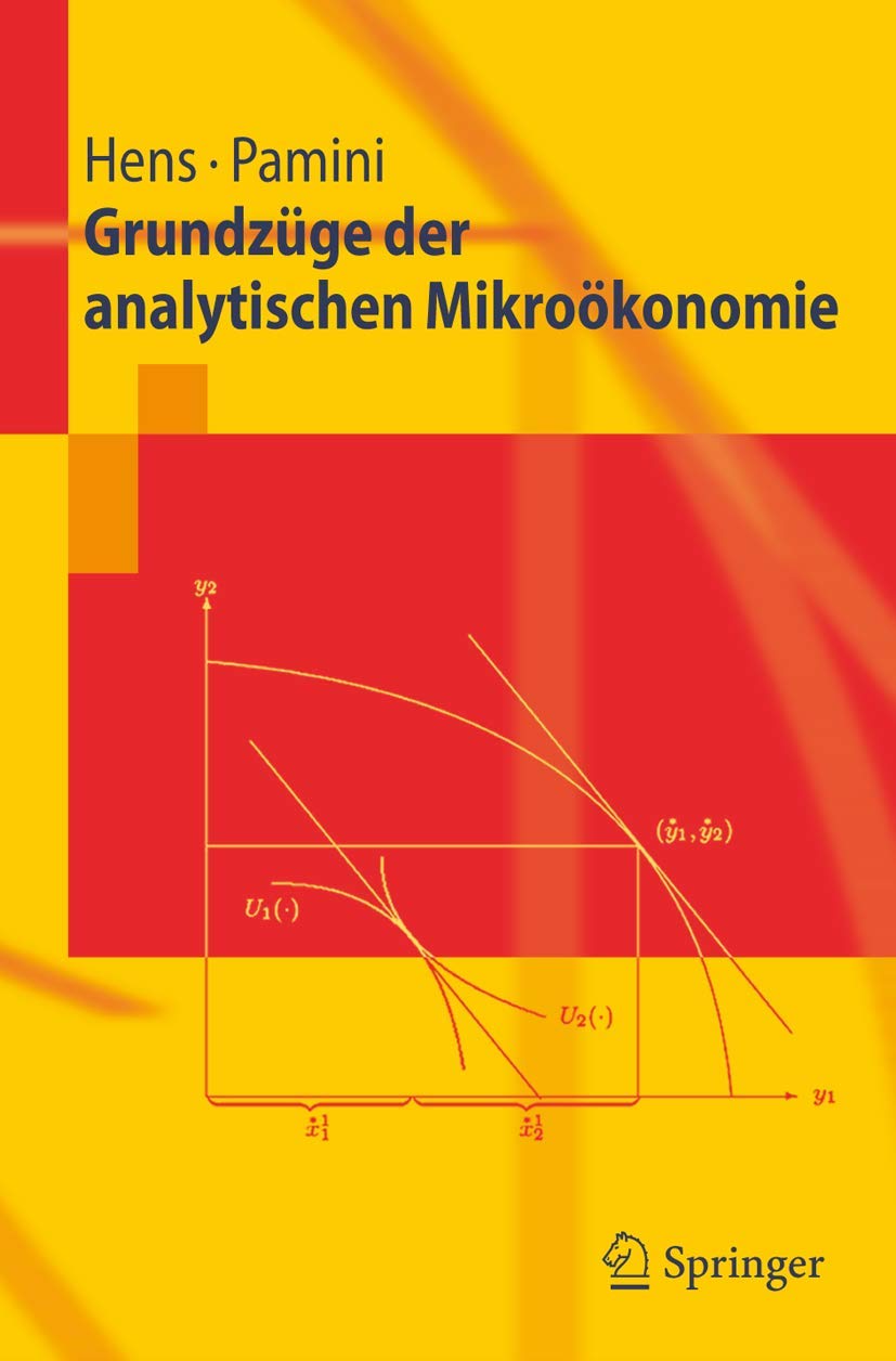 Grundzüge Der Analytischen Mikroökonomie (English, Thorsten Hens | Paolo Pamini) - Image 2 - GlowMirror