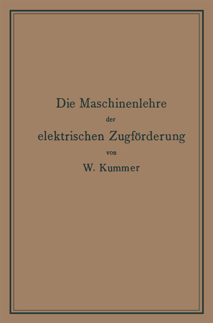Die Maschinenlehre Der Elektrischen Zugförderung (English, Walter Kummer) - Image 2 - GlowMirror