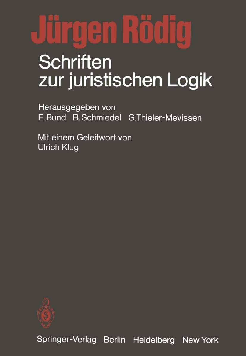 Schriften Zur Juristischen Logik (English, Jürgen Rödig | E. Bund | Ulrich Klug) - Image 2 - GlowMirror