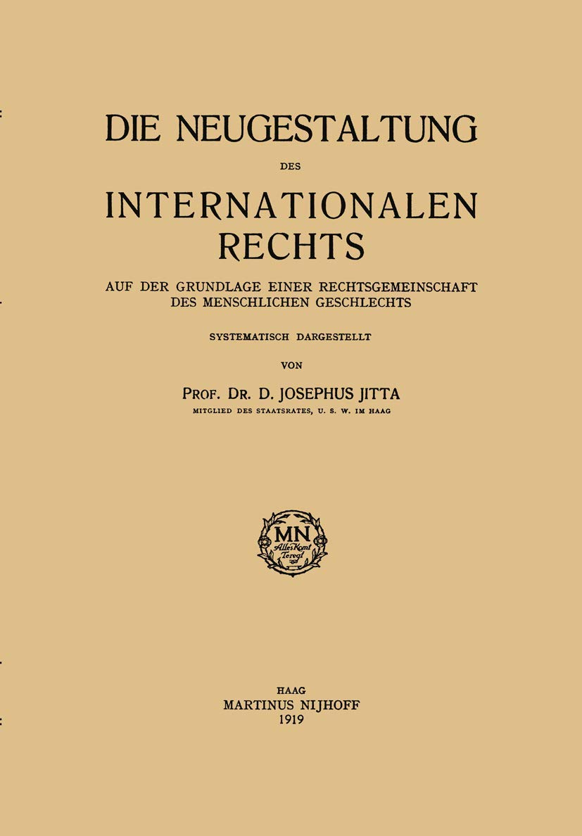 Die Neugestaltung Des Internationalen Rechts (English, D. Josephus Jitta) - Image 2 - GlowMirror