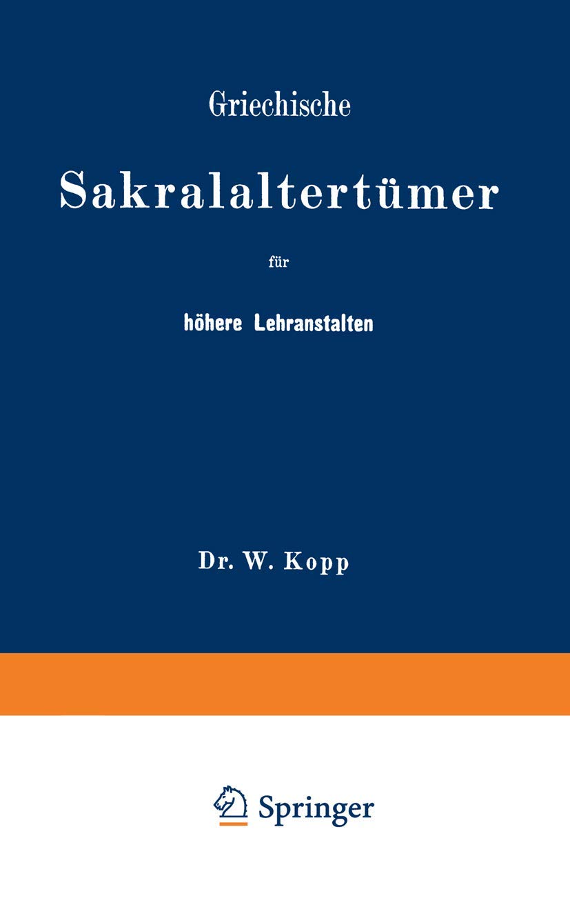 Griechische Sakralaltertümer Für Höhere Lehranstalten Und Für Den Selbstunterricht (English, Na Kopp) - Image 2 - GlowMirror
