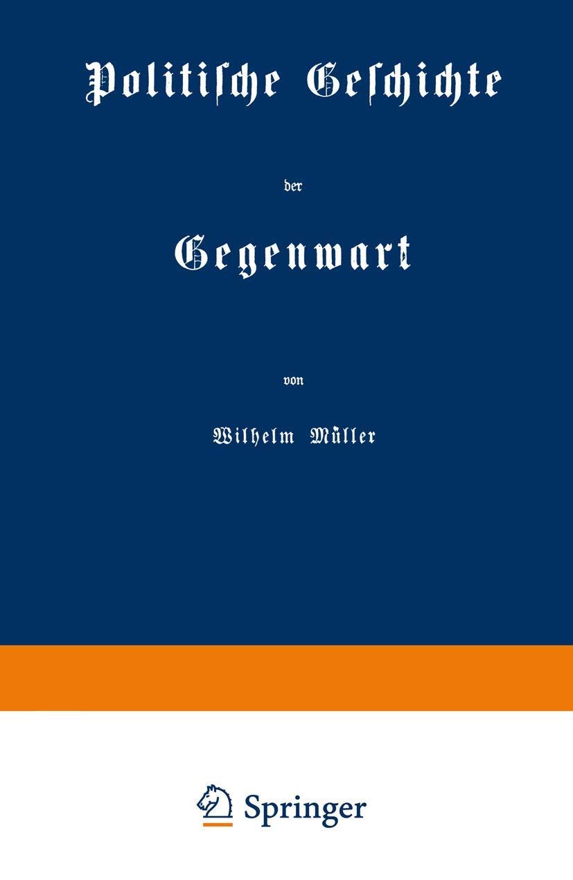 Politische Geschichte Der Gegenwart (English, Wilhelm Müller) - Image 2 - GlowMirror