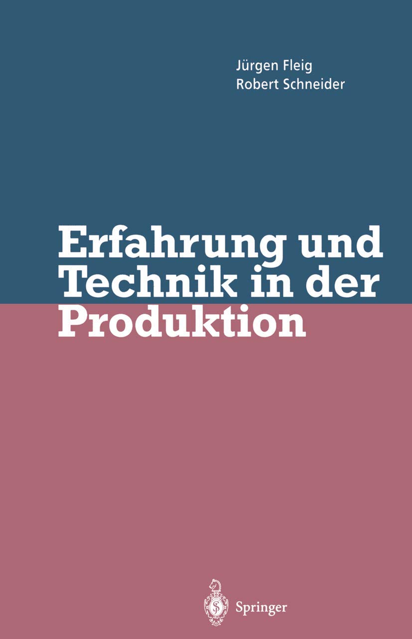 Erfahrung Und Technik in Der Produktion (English, Jürgen Fleig | Robert Schneider) - Image 2 - GlowMirror