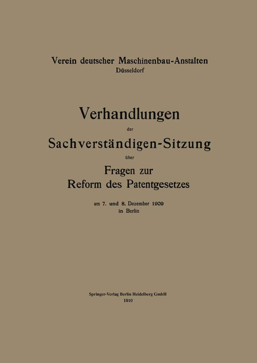 Verhandlungen Der Sachverständigen-Sitzung Über Fragen Zur Reform Des Patentgesetzes (English, Verein Deutscher Maschinenbau-Anstalten) - Image 2 - GlowMirror