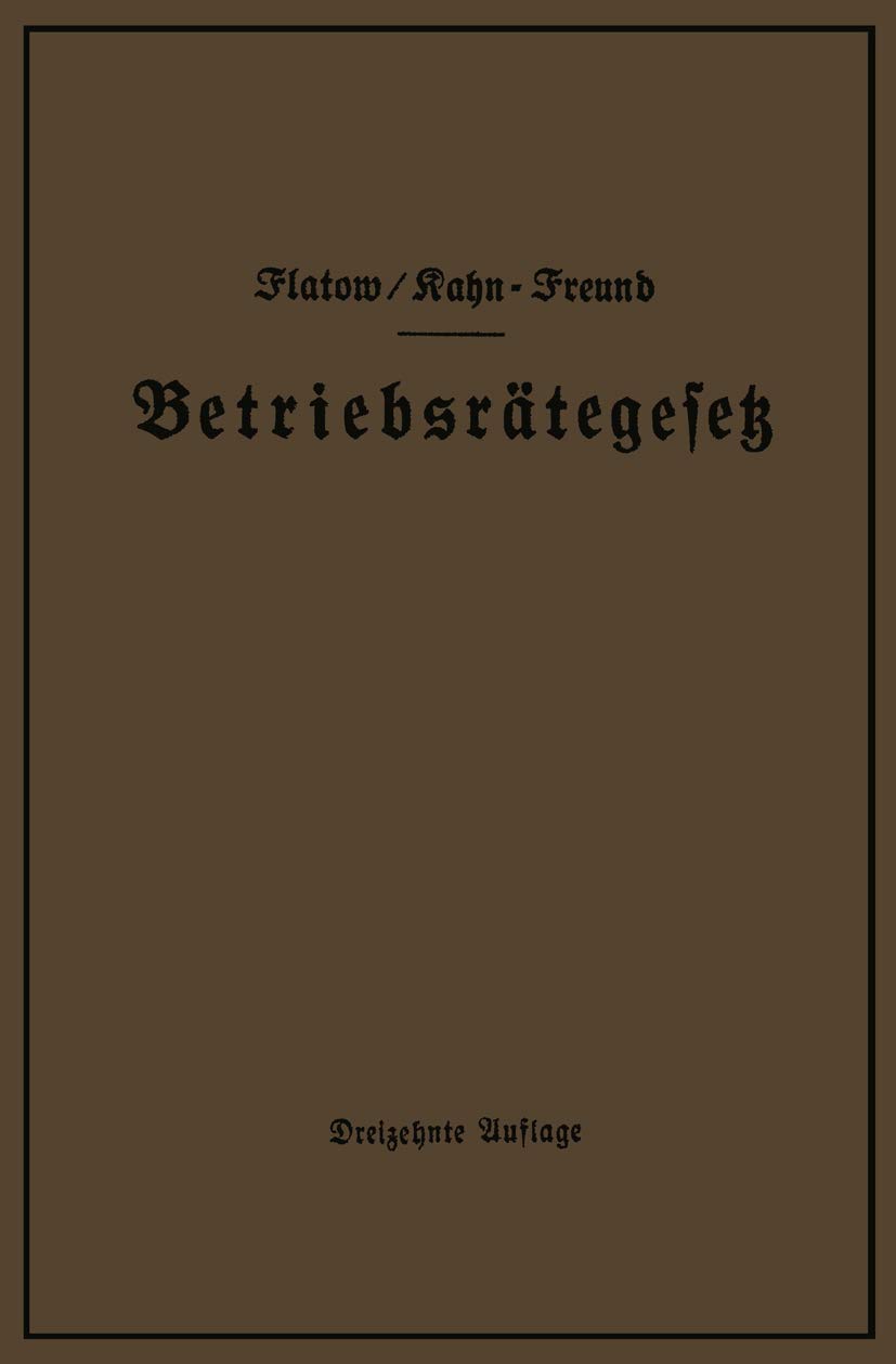 Betriebsrätegesetz Vom 4. Februar 1920 Nebst Wahlordnung, Ausführungsverordnungen Und Ergänzungsgese (English, Georg Flatow | Otto Kahn-Freund) - Image 2 - GlowMirror
