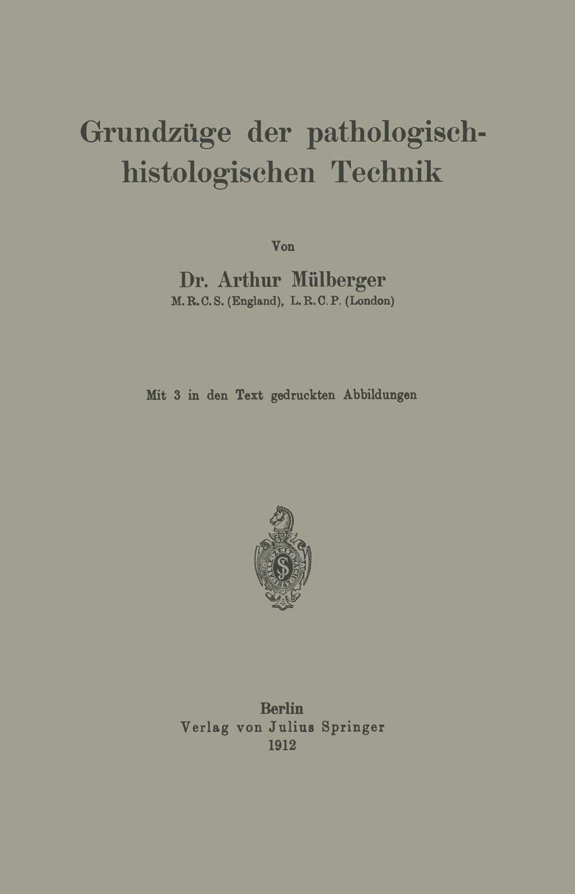 Grundzüge Der Pathologisch-Histologischen Technik (English, Arthur Mülberger) - Image 2 - GlowMirror