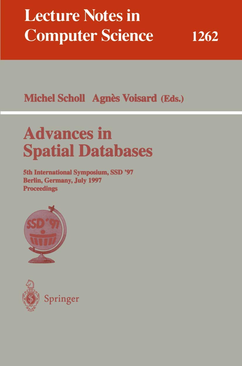 Advances in Spatial Databases (English, Michel Scholl | Agnes Voisard) - Image 2 - GlowMirror