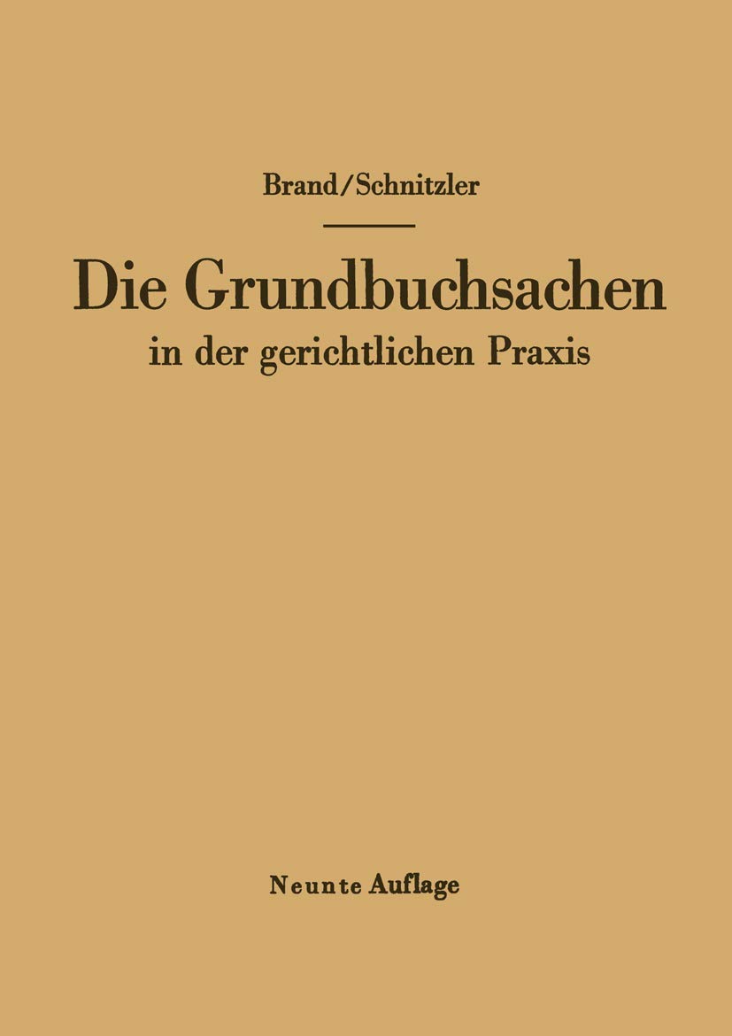 Die Grundbuchsachen in Der Gerichtlichen PRAXIS (English, Arthur Brand | Leo Schnitzler) - Image 2 - GlowMirror