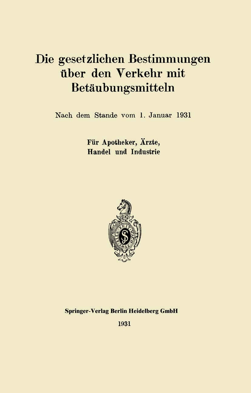 Die Gesetzlichen Bestimmungen Über Den Verkehr Mit Betäubungsmitteln (English, J. Springer) - Image 2 - GlowMirror