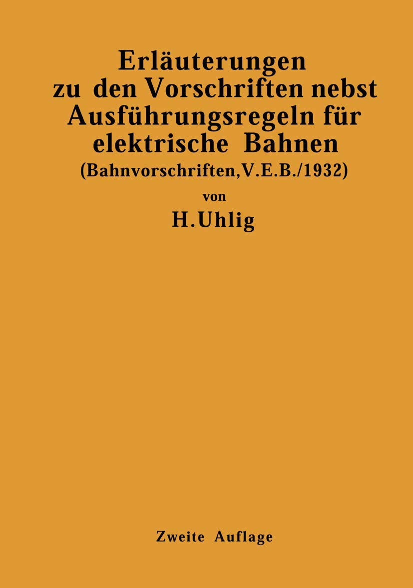 Erläuterungen Zu Den Vorschriften Nebst Ausführungsregeln Für Elektrische Bahnen (English, H. Uhlig) - Image 2 - GlowMirror
