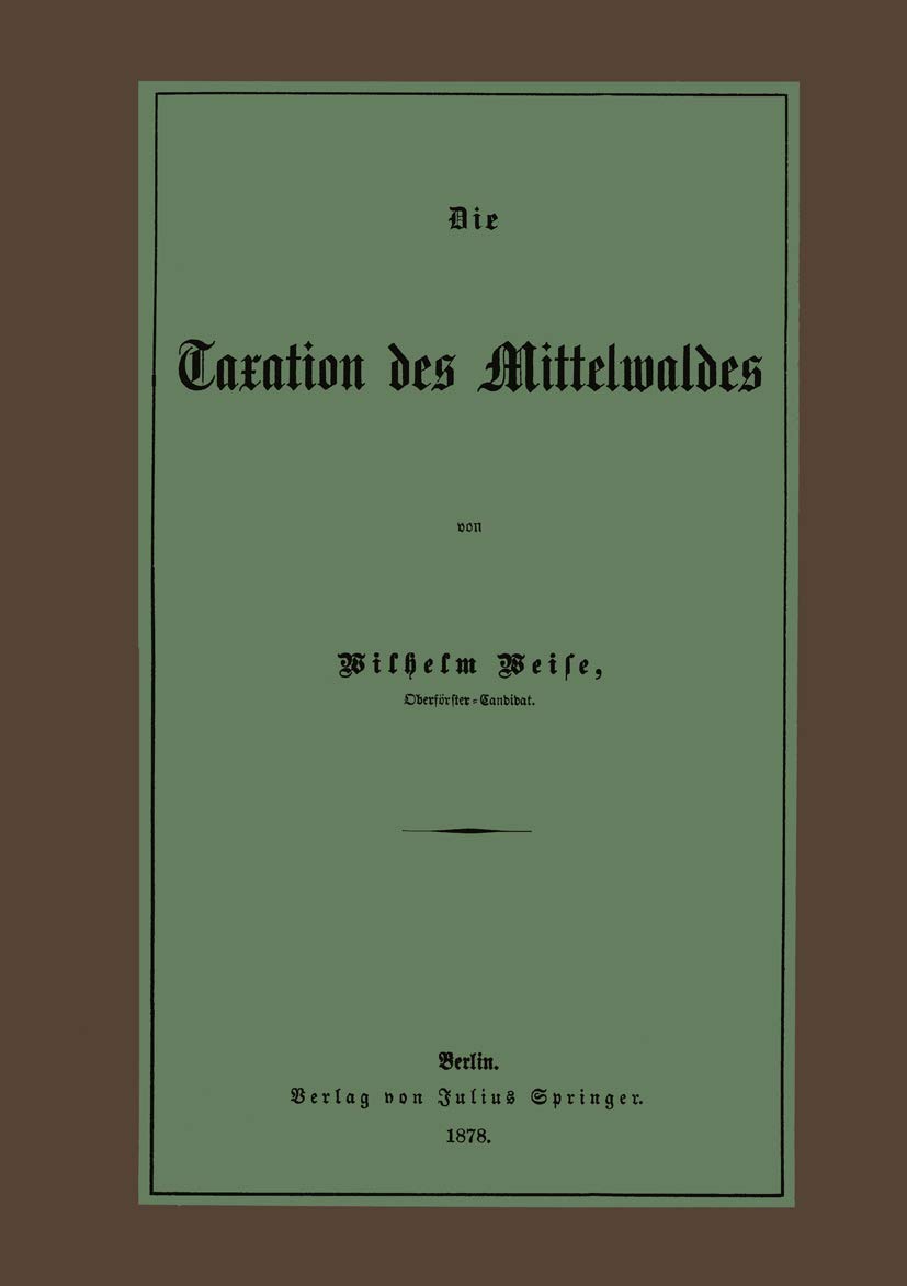Die Taxation Des Mittelwaldes (English, Wilhelm Weise) - Image 2 - GlowMirror