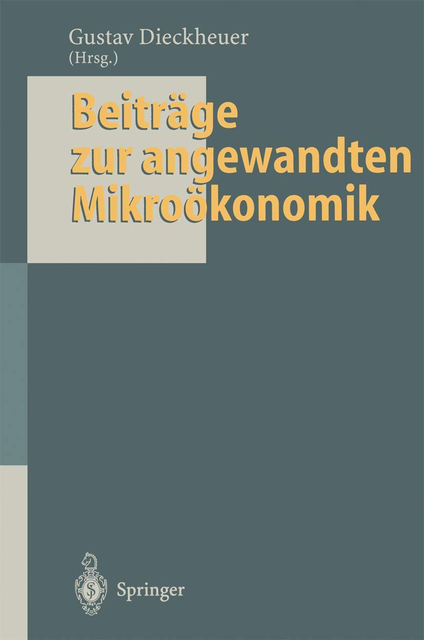 Beiträge Zur Angewandten Mikroökonomik (English, Gustav Dieckheuer | H. Bonus | M. Borchert) - Image 2 - GlowMirror