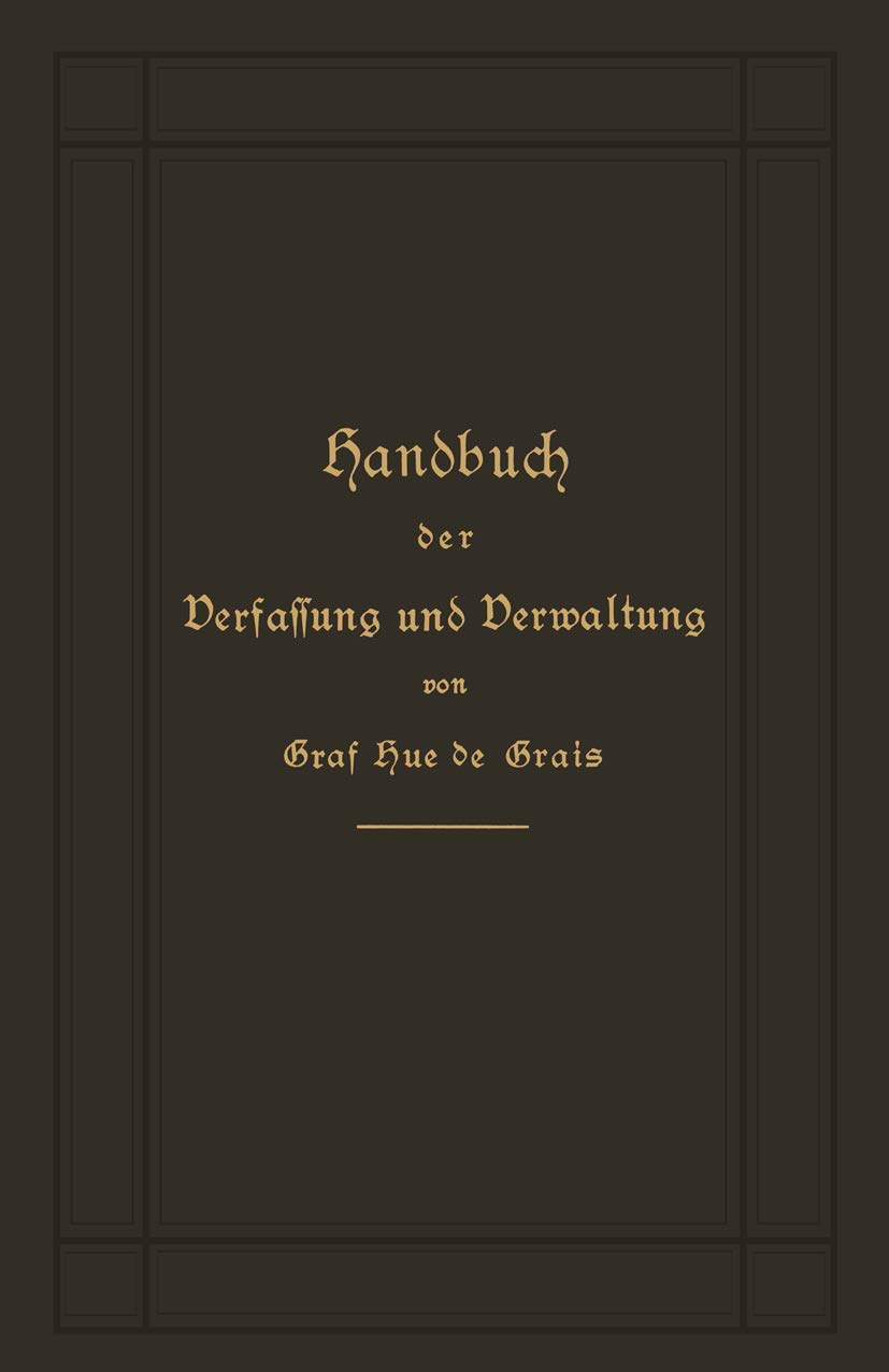 Handbuch Der Verfassung Und Verwaltung in Preußen Und Dem Deutschen Reich (English, Robert Achille Friedrich H Hue De Grais) - Image 2 - GlowMirror