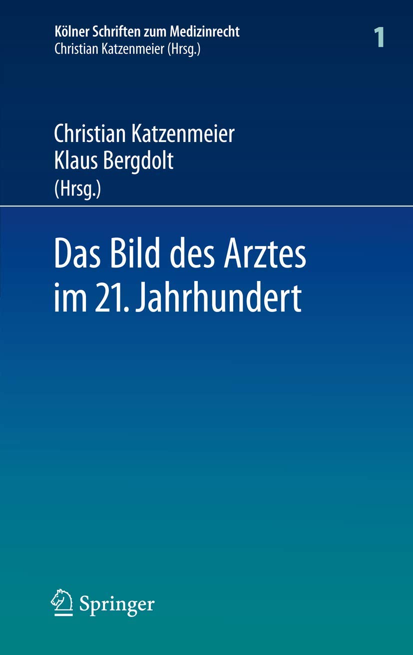 Das Bild Des Arztes Im 21. Jahrhundert (English, Christian Katzenmeier | Klaus Bergdolt) - Image 2 - GlowMirror
