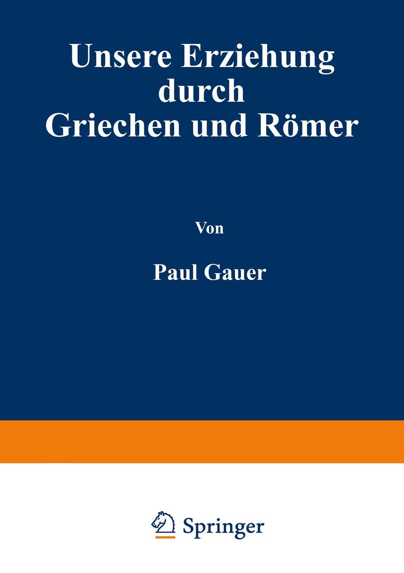 Unsere Erziehung Durch Griechen Und Römer (English, Paul Cauer) - Image 2 - GlowMirror