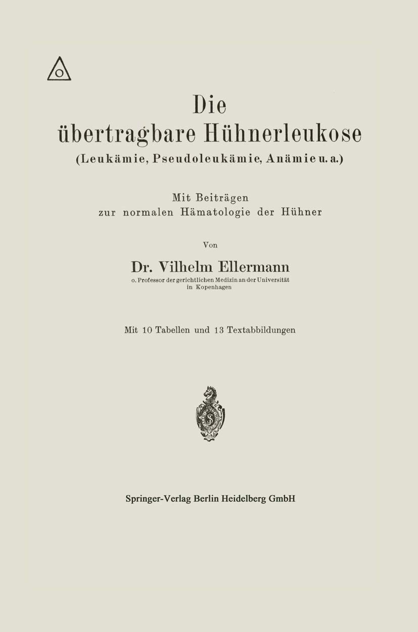 Die Übertragbare Hühnerleukose (Leukämie, Pseudoleukämie, Anämie U.A.) (English, Vilhelm Ellermann) - Image 2 - GlowMirror