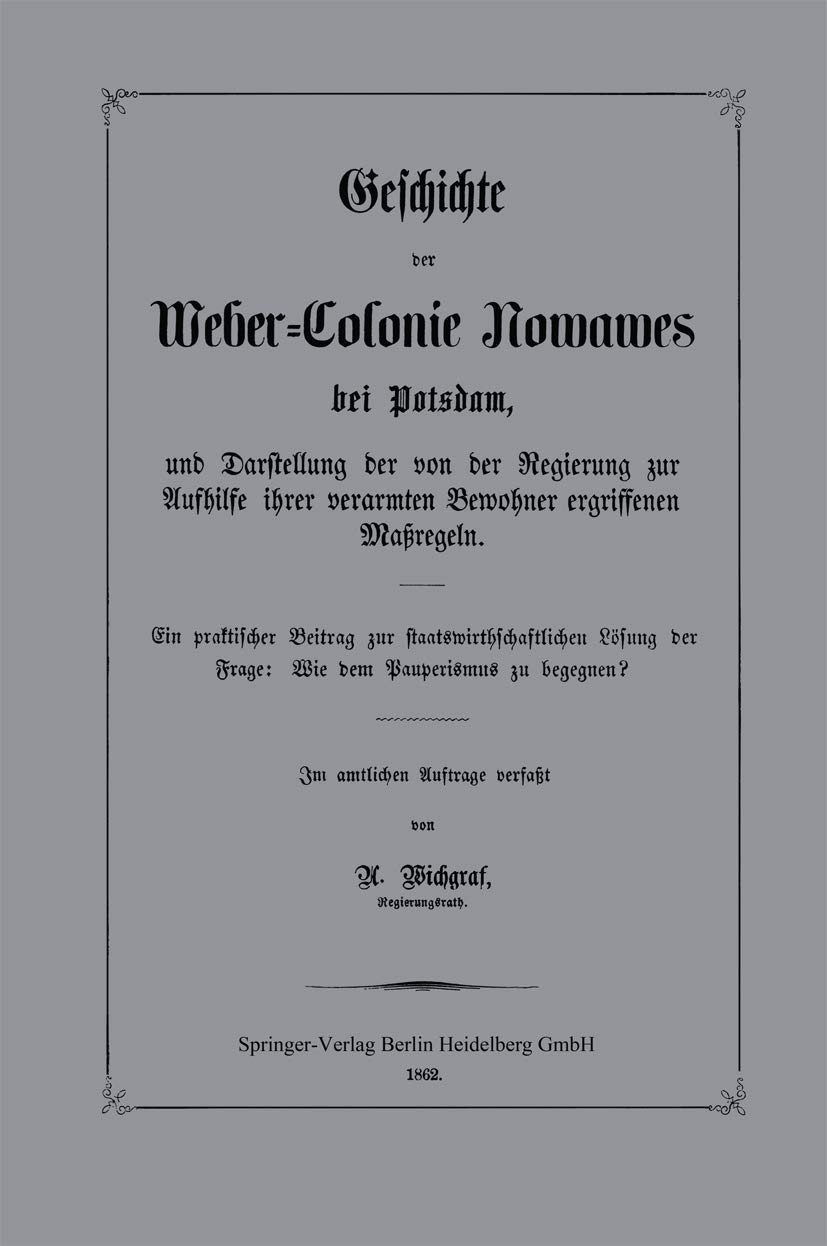 Geschichte Der Weber-Colonie Nowawes Bei Potsdam, Und Darstellung Der Von Der Regierung Zur Aufhilfe (English, A. Wichgraf) - Image 2 - GlowMirror