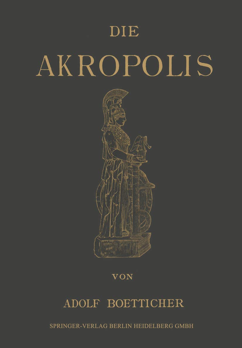 Die Akropolis Von Athen (English, Adolf Boetticher) - Image 2 - GlowMirror