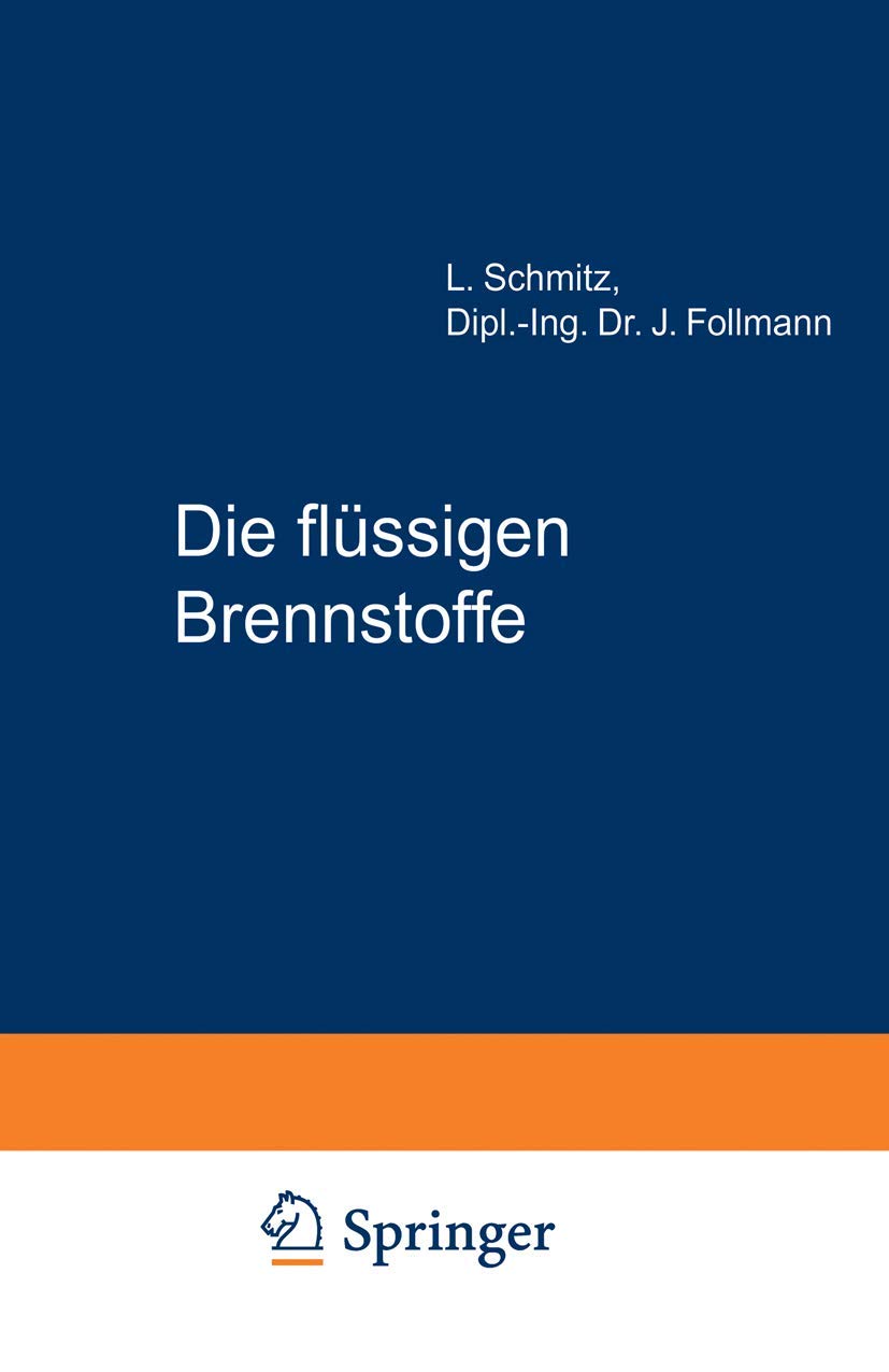 Die Flüssigen Brennstoffe (English, L. Schmitz | J. Follmann) - Image 2 - GlowMirror