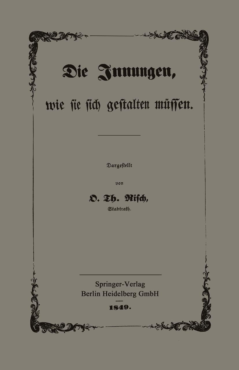 Die Innungen, Wie Sie Sich Gestalten Müssen (English, O. Th Risch) - Image 2 - GlowMirror