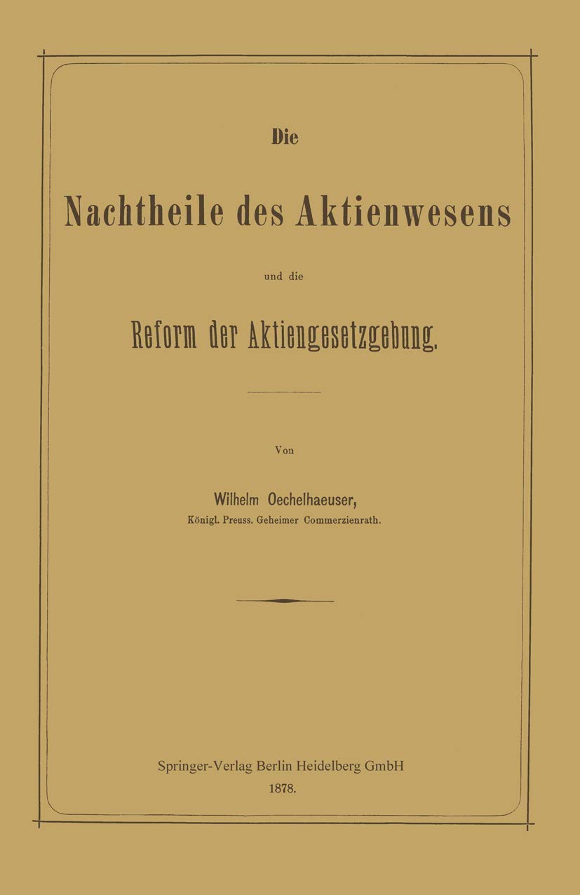 Die Nachtheile Des Aktienwesens Und Die Reform Der Aktiengesetzgebung (English, Wilhelm Oechelhaeuser) - Image 2 - GlowMirror
