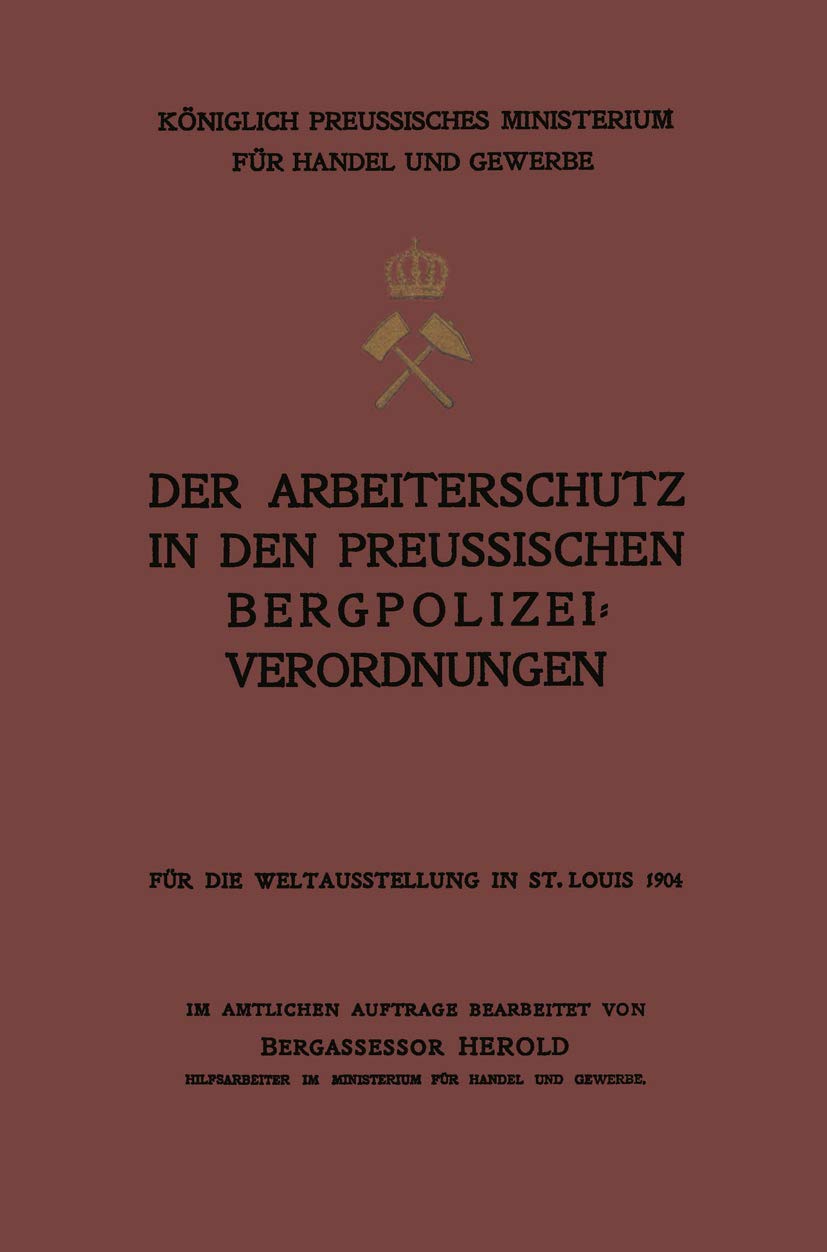 Der Arbeiterschutz in Den Preussischen Bergpolizeiverordnungen (English, Na Herold) - Image 2 - GlowMirror