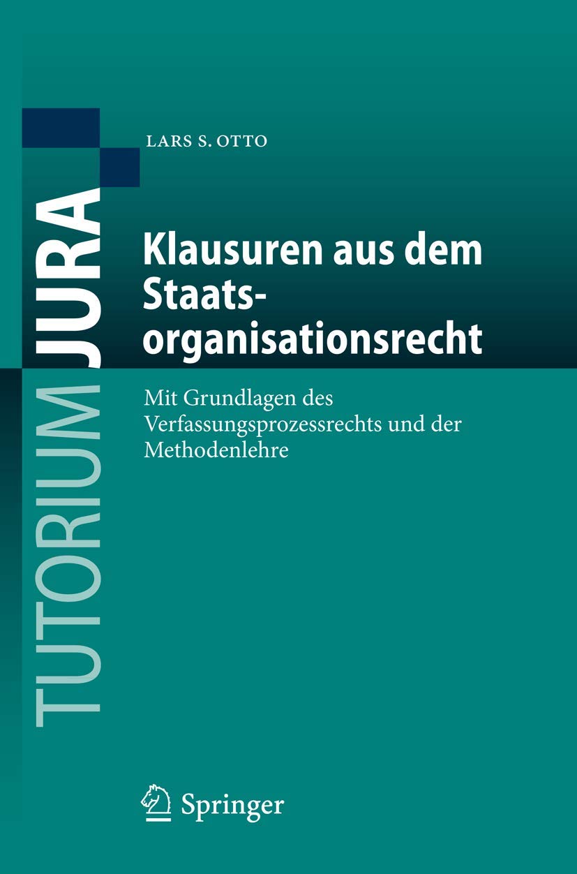 Klausuren Aus Dem Staatsorganisationsrecht (English, Lars S. Otto) - Image 2 - GlowMirror