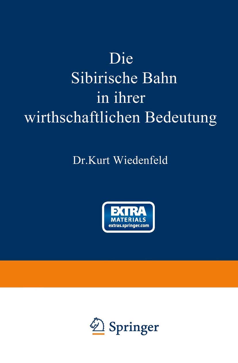 Die Sibirische Bahn in Ihrer Wirthschaftlichen Bedeutung (English, Kurt Wiedenfeld) - Image 2 - GlowMirror