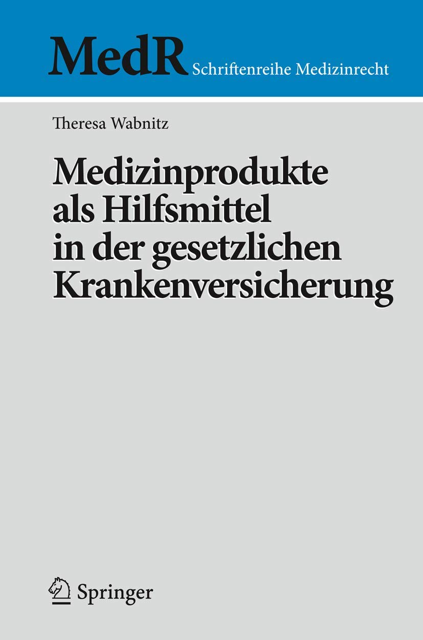 Medizinprodukte ALS Hilfsmittel in Der Gesetzlichen Krankenversicherung (English, Theresa Wabnitz) - Image 2 - GlowMirror