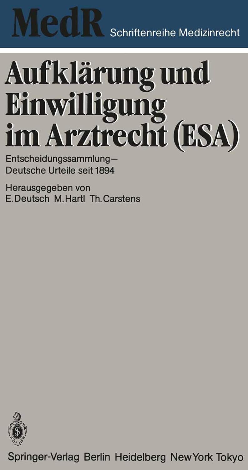 Aufklärung Und Einwilligung Im Arztrecht (Esa) (English, Erwin Deutsch | Monika Hartl | Thomas Carstens) - Image 2 - GlowMirror