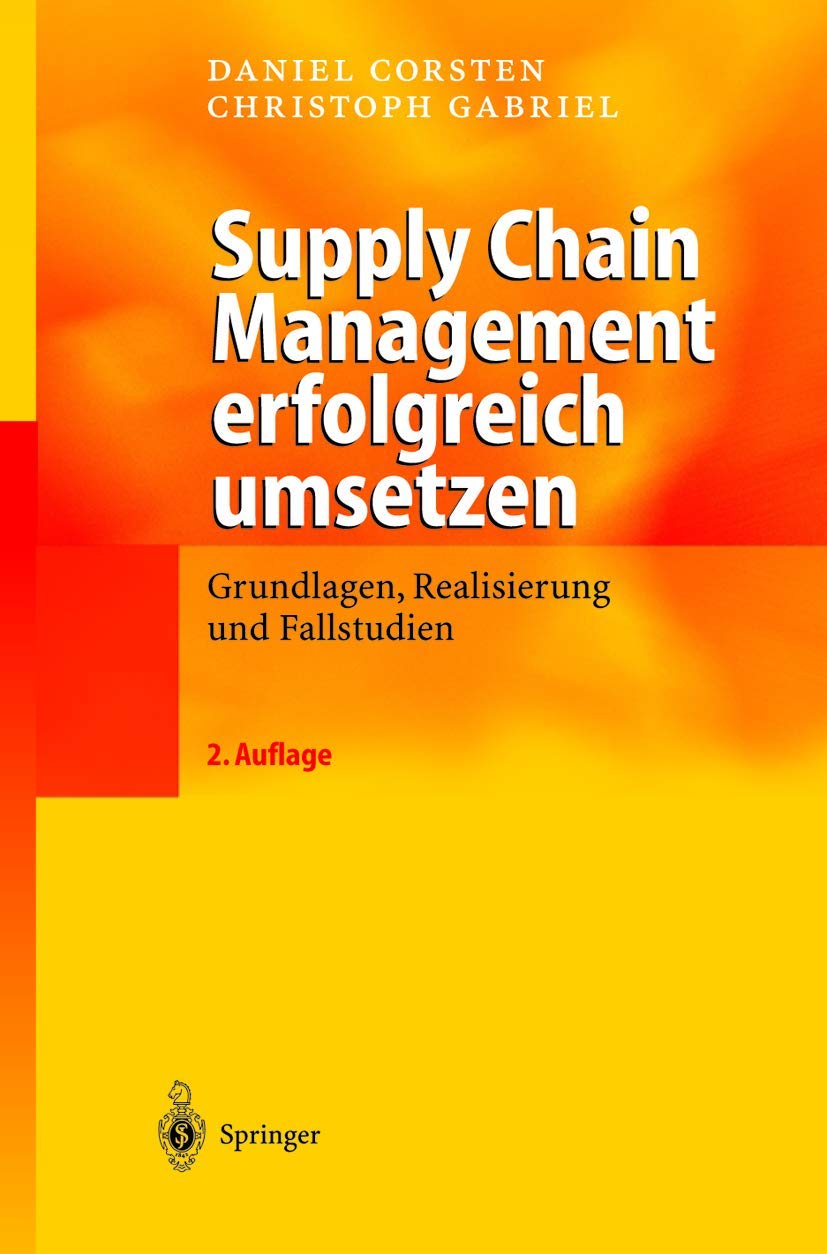 Supply Chain Management Erfolgreich Umsetzen (English, Daniel Corsten | Christoph Gabriel) - Image 2 - GlowMirror