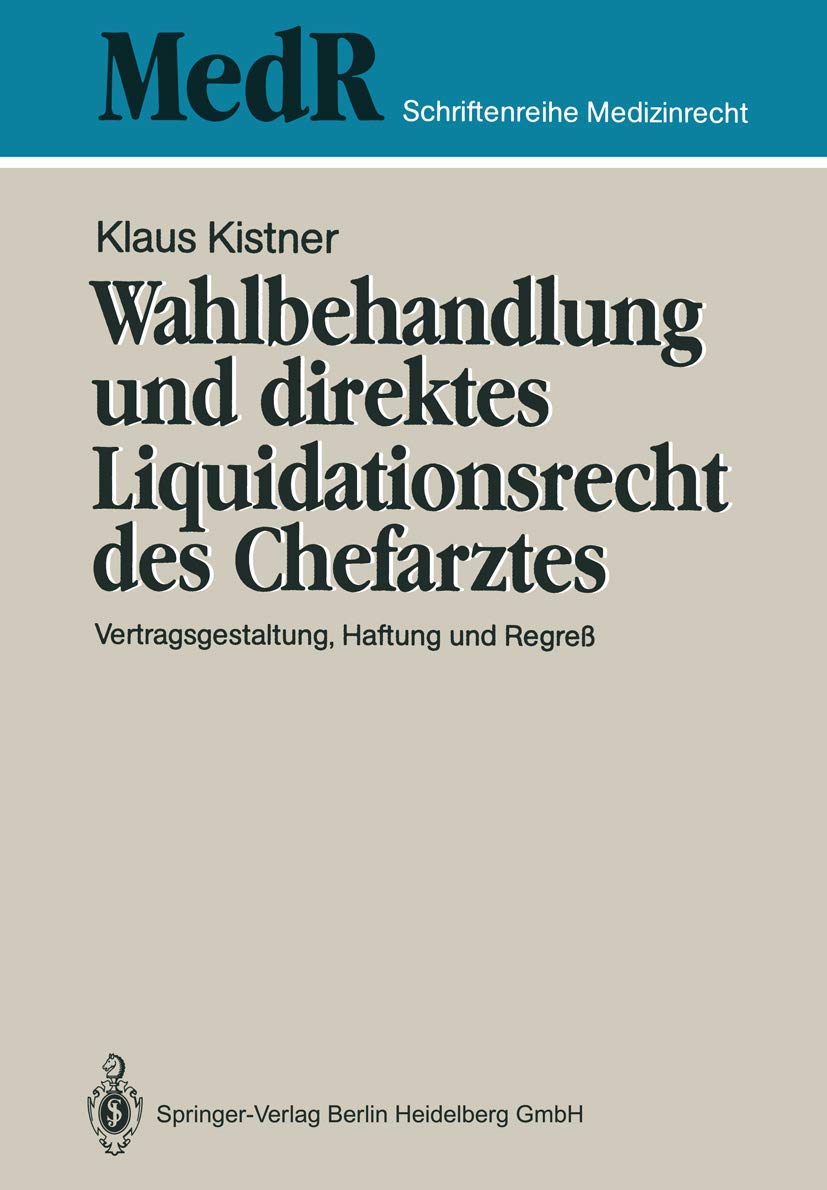 Wahlbehandlung Und Direktes Liquidationsrecht Des Chefarztes (English, Klaus Kistner) - Image 2 - GlowMirror