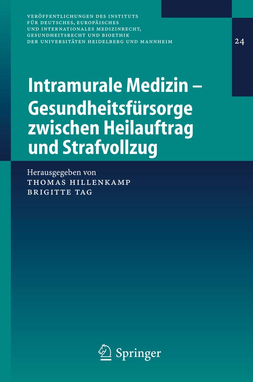 Intramurale Medizin - Gesundheitsfürsorge Zwischen Heilauftrag Und Strafvollzug (English, Thomas Hillenkamp | Brigitte Tag) - Image 2 - GlowMirror
