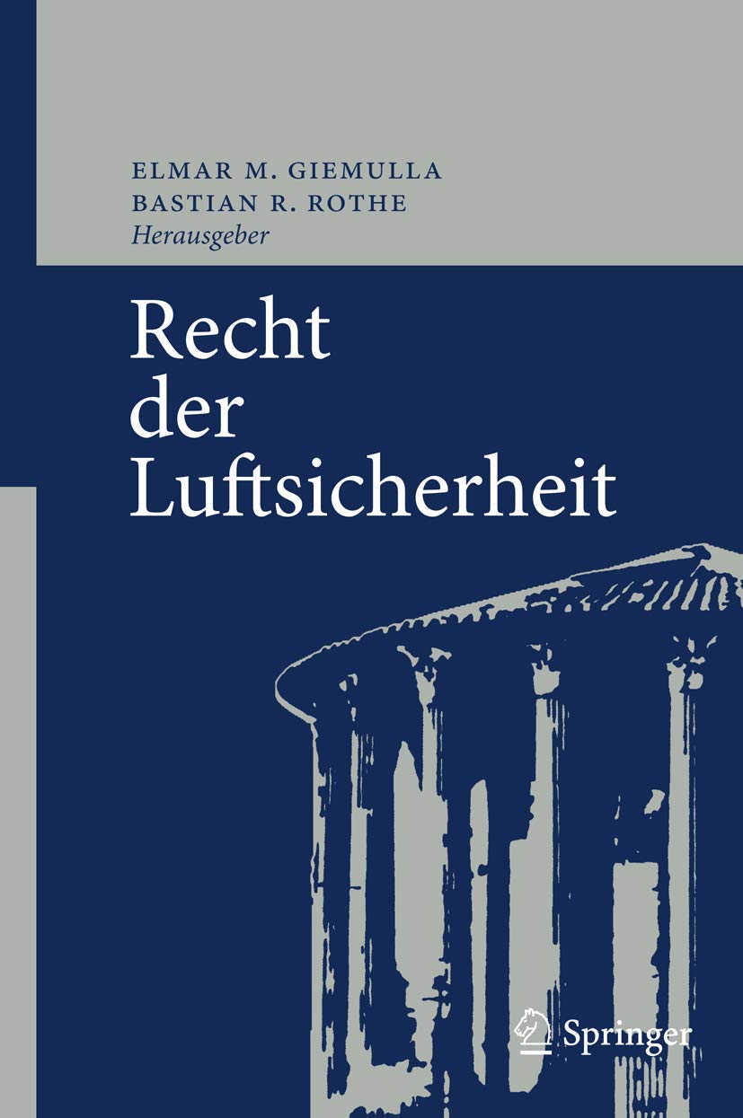 Recht Der Luftsicherheit (English, Elmar M. Giemulla | Bastian R. Rothe) - Image 2 - GlowMirror